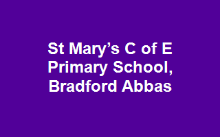 St Mary’s C of E Primary School, Bradford Abbas